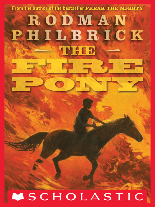 Title details for The Fire Pony by Rodman Philbrick - Available